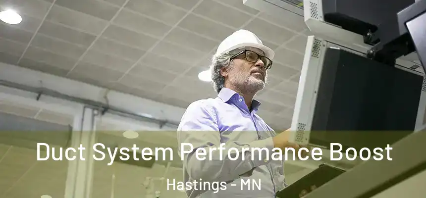  Duct System Performance Boost Hastings - MN