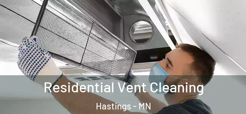  Residential Vent Cleaning Hastings - MN